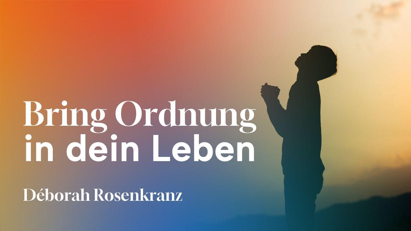 Bring Ordnung in dein Leben Galater 5:7 Hoffnung für alle