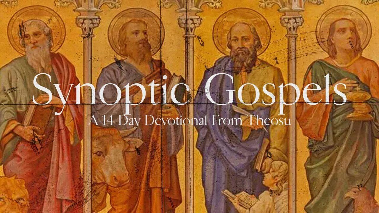 The Synoptic Gospels