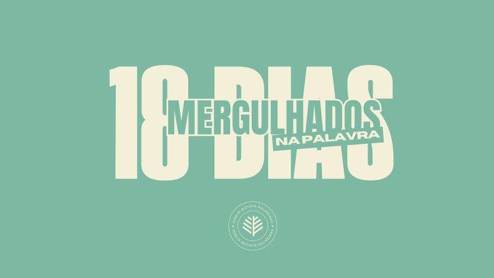 18 Dias Mergulhados Na Palavra