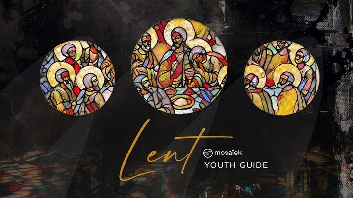 Lent Youth Guide |  Jesus' Real Talk During His Hardest & Darkest Moments