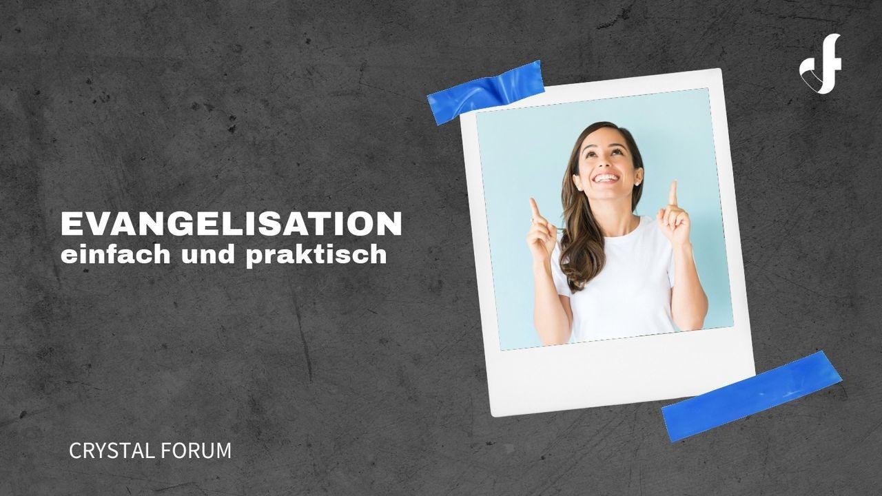 Evangelisation einfach und praktisch