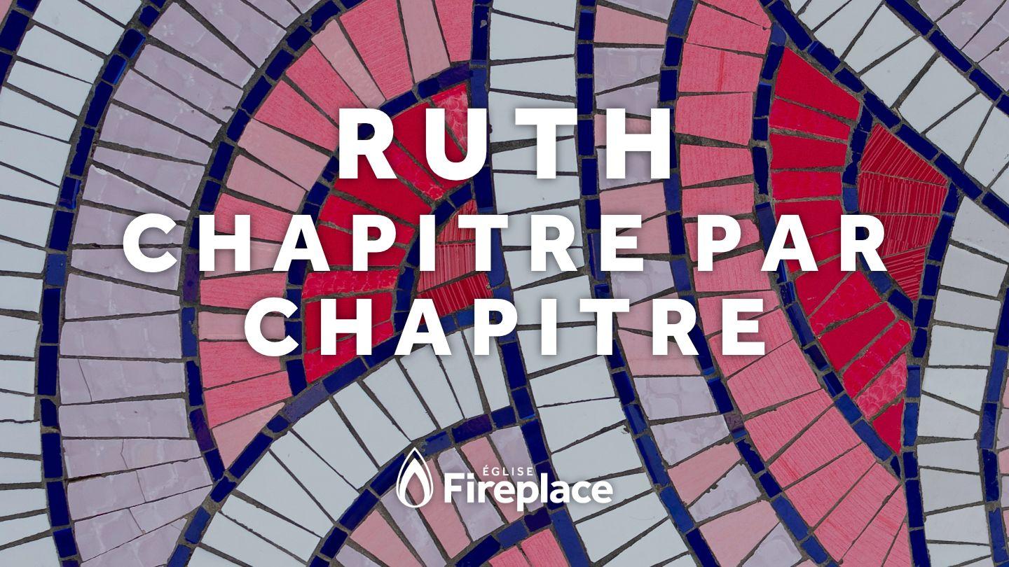 Ruth, chapitre par chapitre
