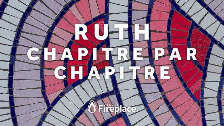 Ruth, chapitre par chapitre