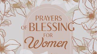 Prayers of Blessing for Women 1 Thessalonians 2:4-8 English Standard Version Revision 2016