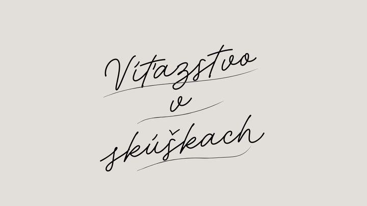 Víťazstvo v skúškach