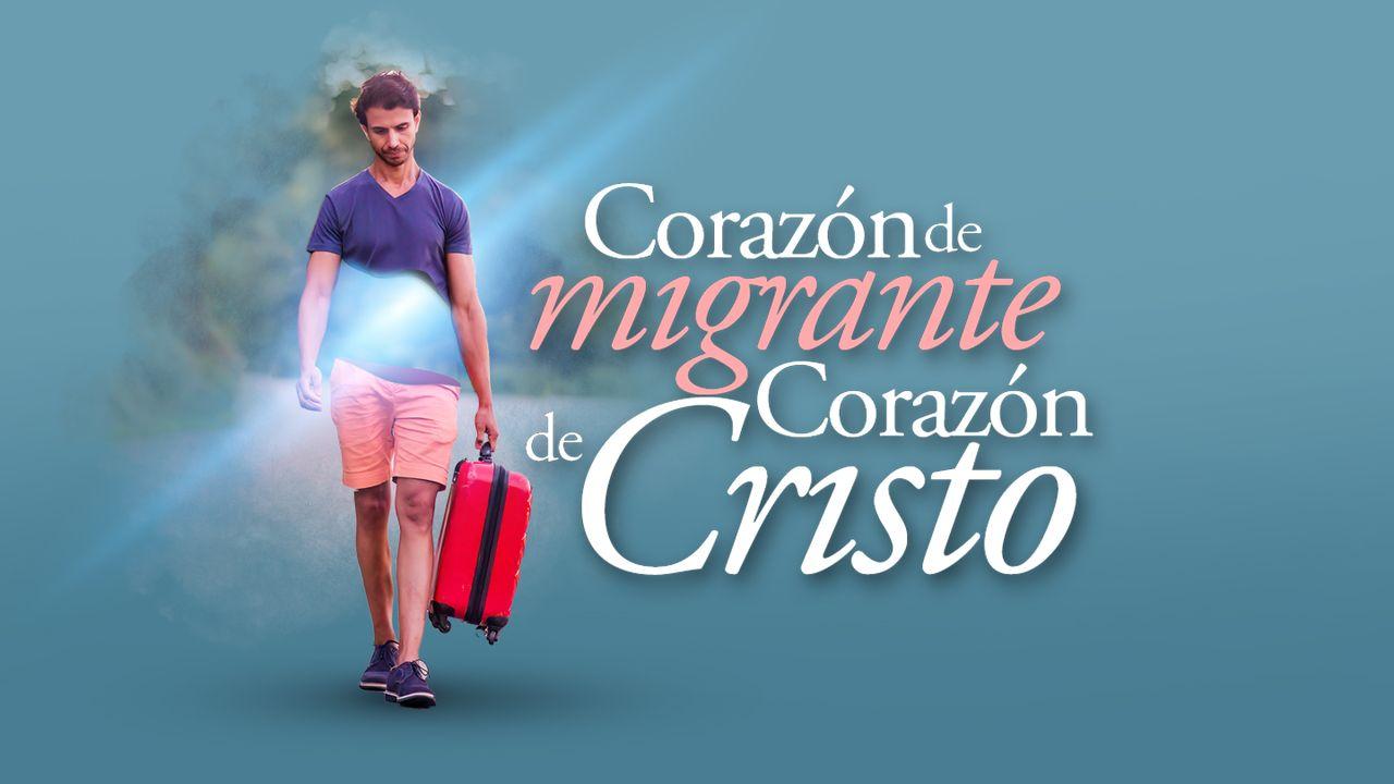 Corazón De Migrante, Corazón De Cristo