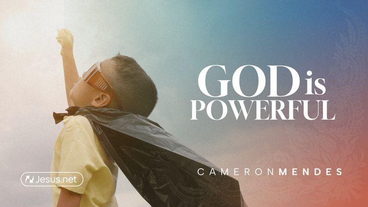 God Is Powerful