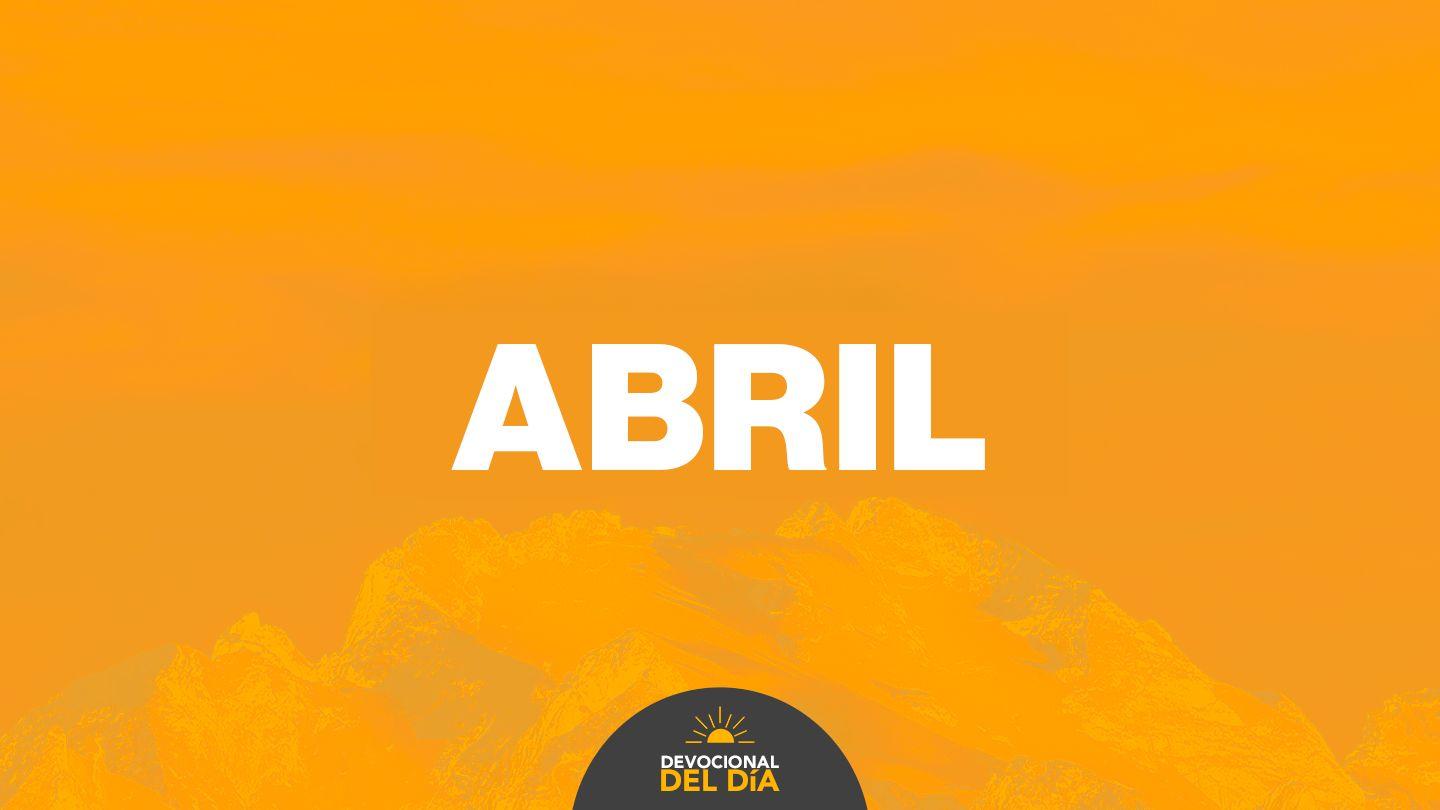 Devocional Del Día | Abril
