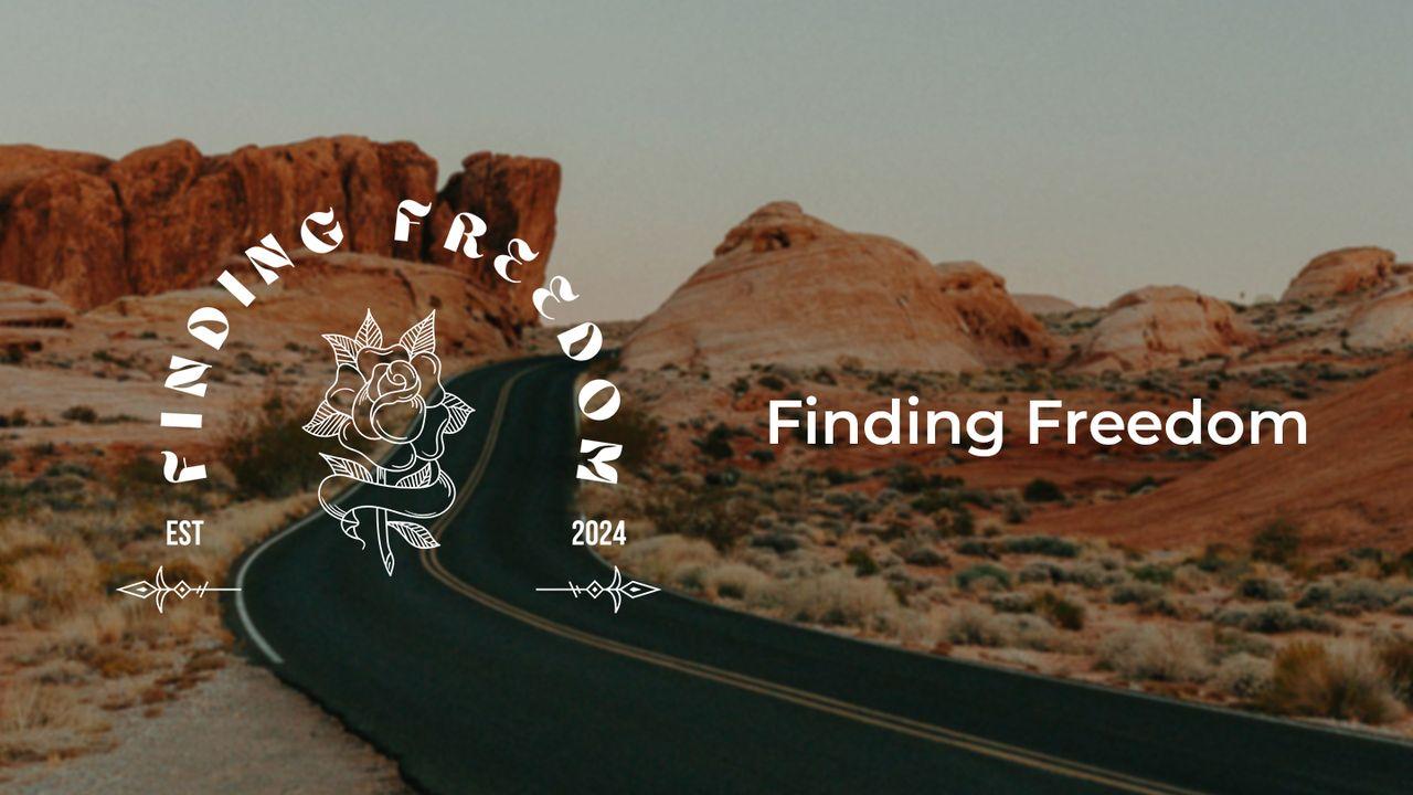 Finding Freedom
