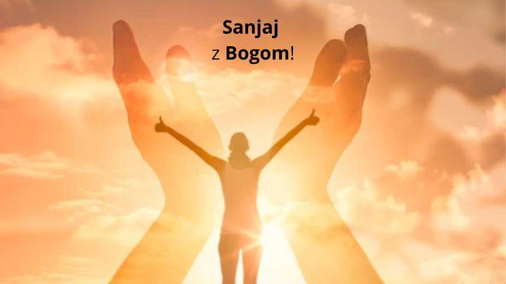 Sanjaj Skupaj z Nebeškim Očetom