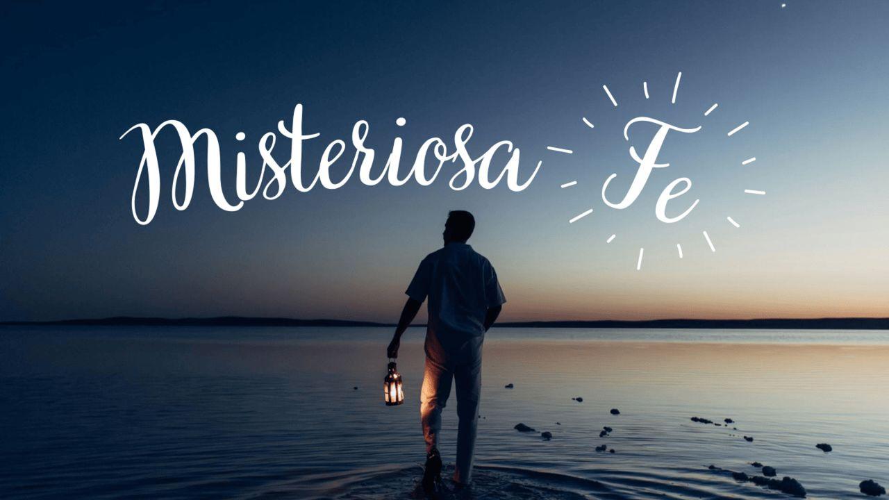 Misteriosa Fe