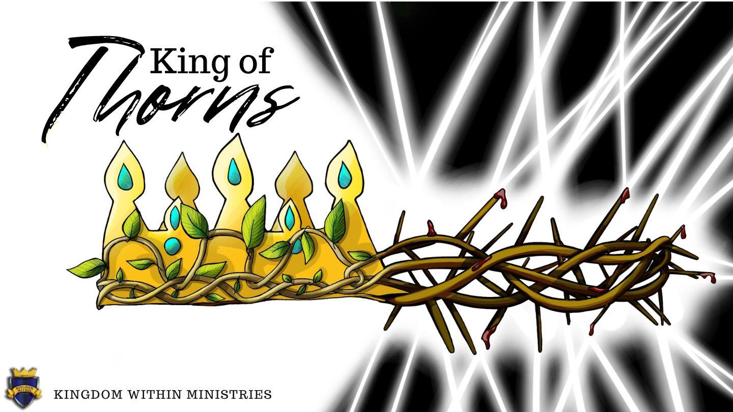 King of Thorns Numbers 21:8-9 American Standard Version