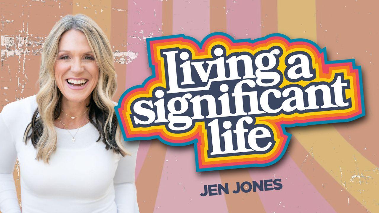 Living a Significant Life