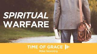 Spiritual Warfare Ephesians 6:10-18 The Message