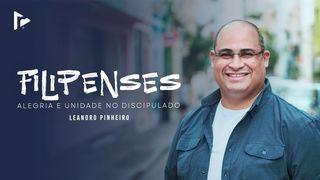 Filipenses - Alegria e Unidade no Discipulado Cristão Filipenses 3:3-9 Nova Tradução na Linguagem de Hoje