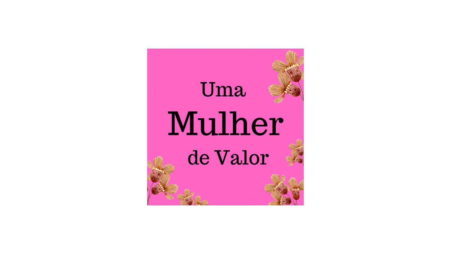 Uma Mulher de Valor