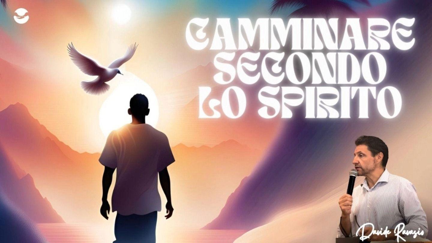 Camminare Secondo Lo Spirito