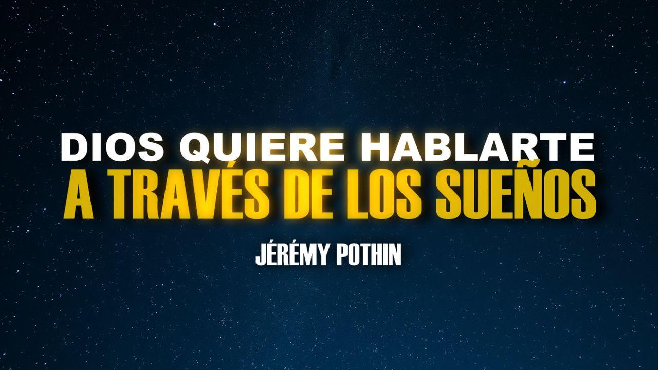 Dios quiere hablarte a través de los sueños