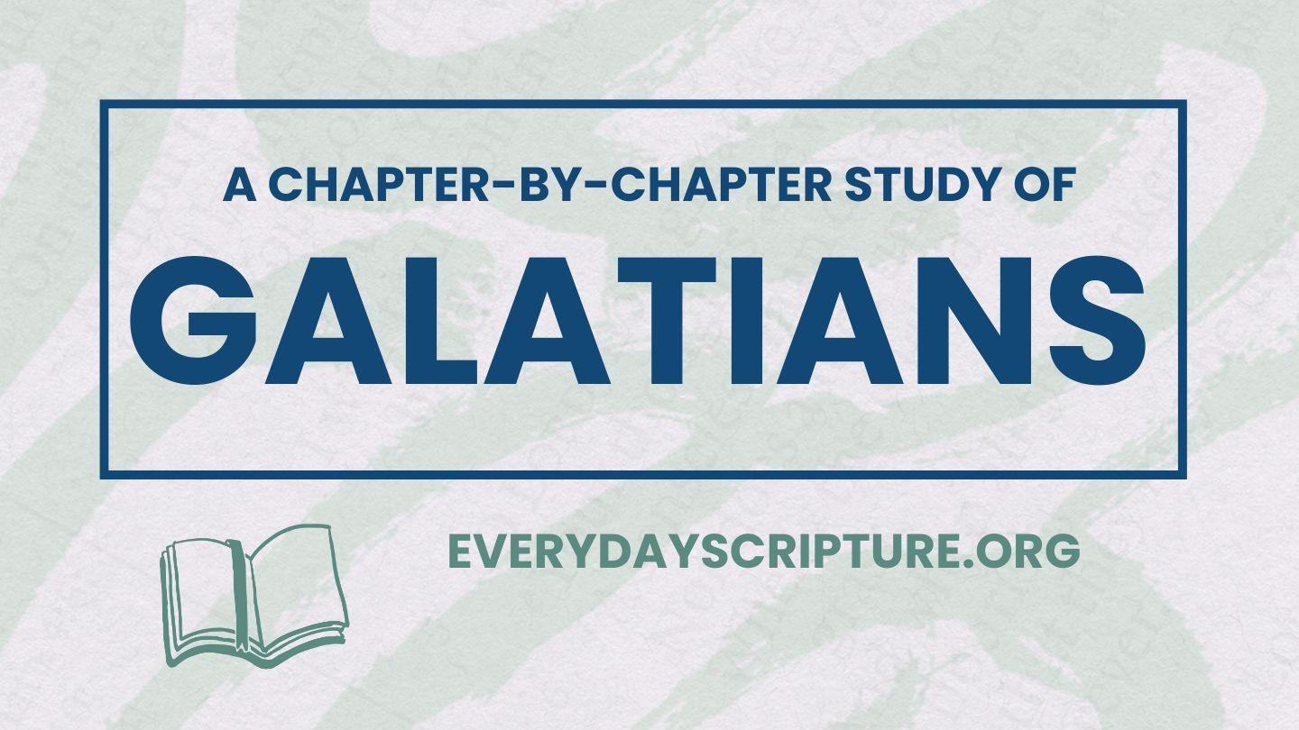 Galatians | Reading Plan + Study Questions