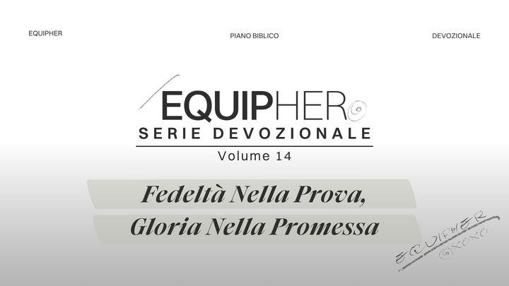 EquipHer Vol. 14: "Fedeltà Nella Prova, Gloria Nella Promessa"