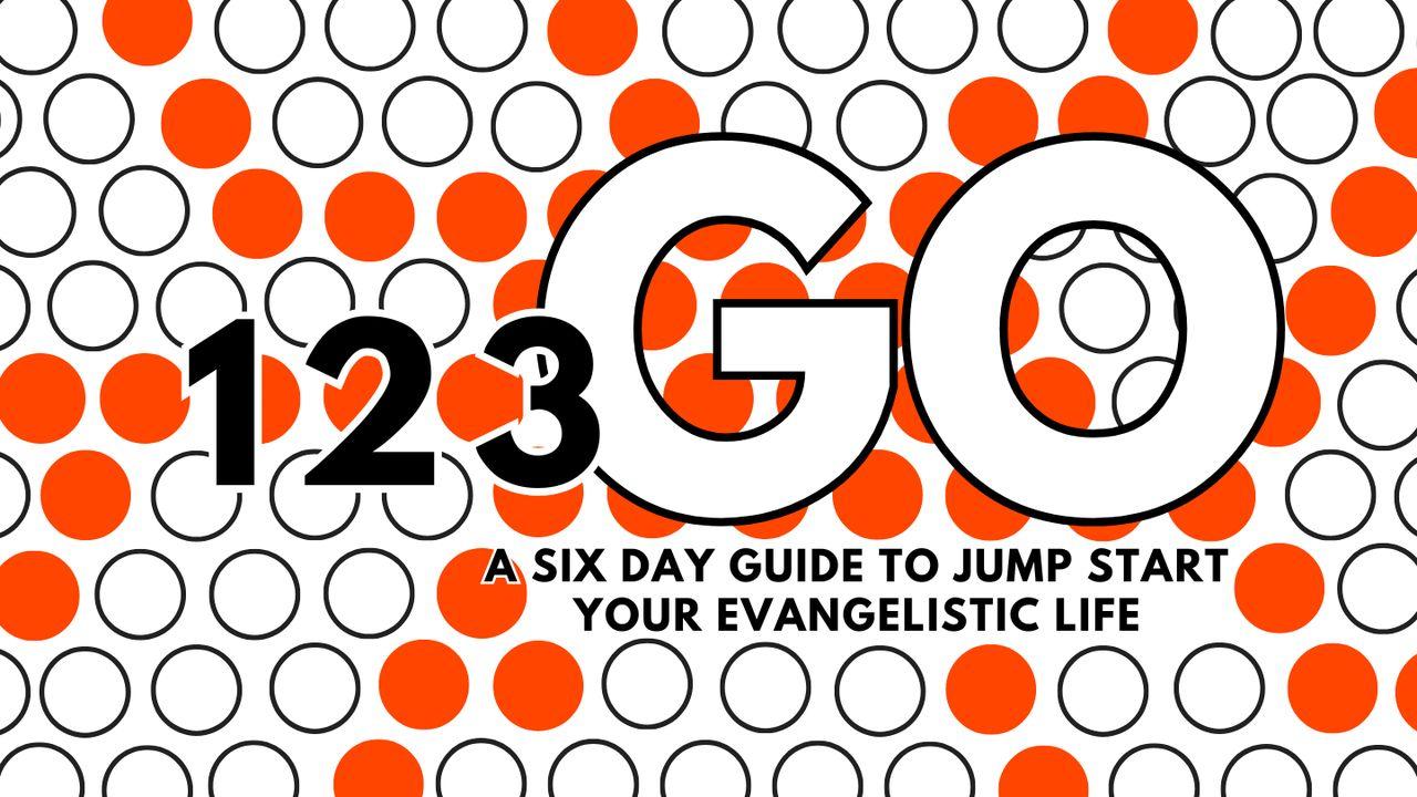 1-2-3 Go: Jumpstart Your Evangelistic Life