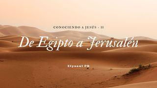 De Egipto a Jerusalén ALuka 2:52 Firan NT Portions