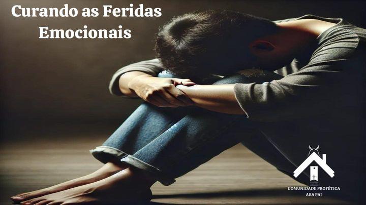 Curando as Feridas Emocionais