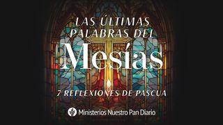 Las Últimas Palabras Del Mesías: 7 Reflexiones De Pascua Luka 23:46 KITABU KITAKATIFU