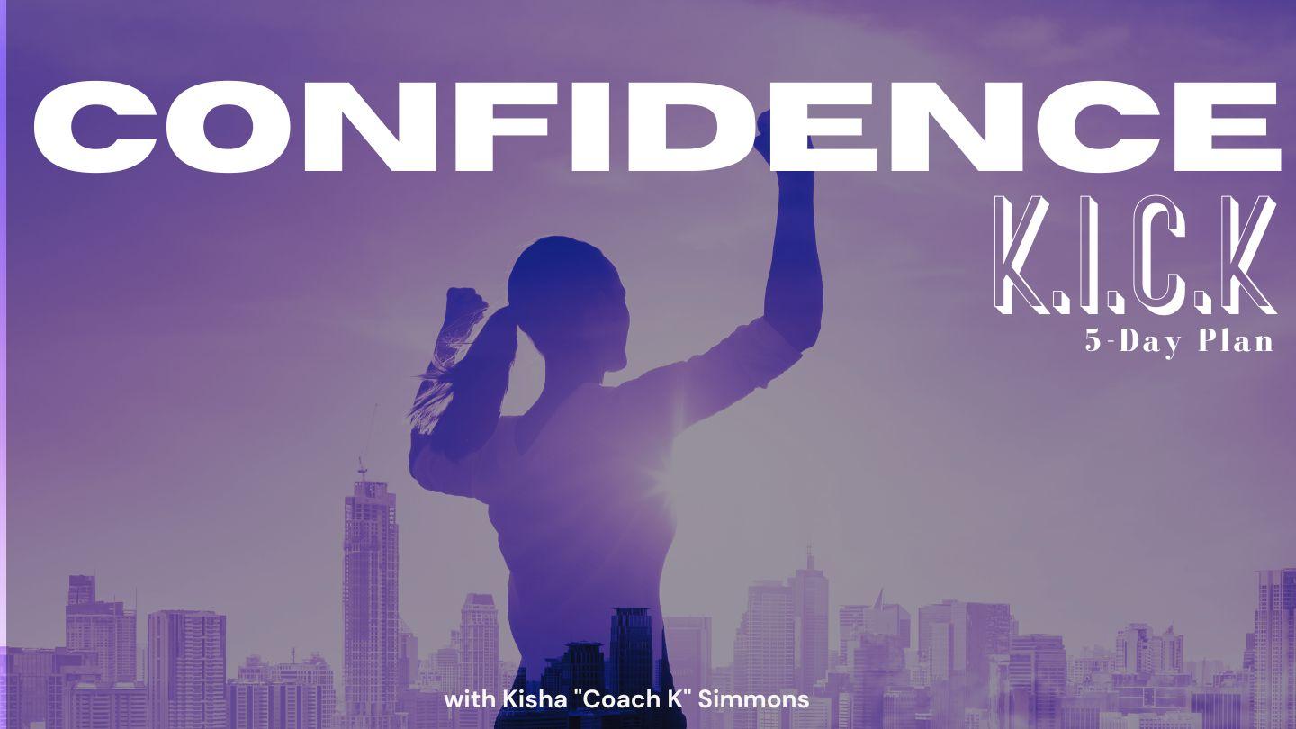 Confidence KICK: A 5-Day Devotional for Christ-Confidence