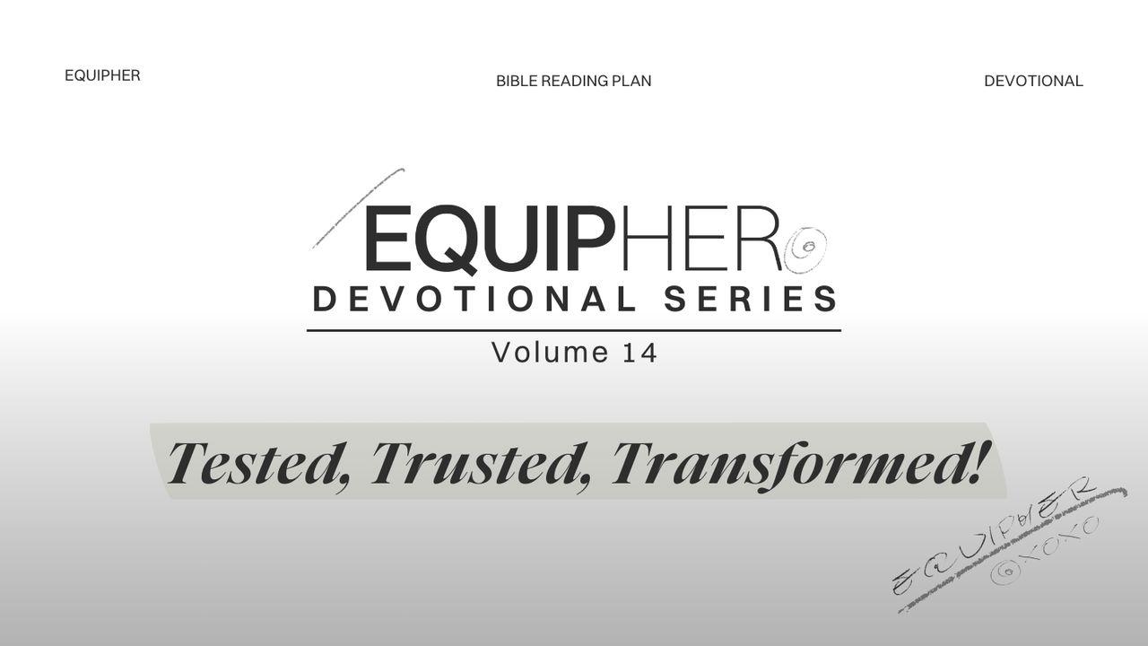 EquipHer Vol. 14: "Tested, Trusted, Transformed!"