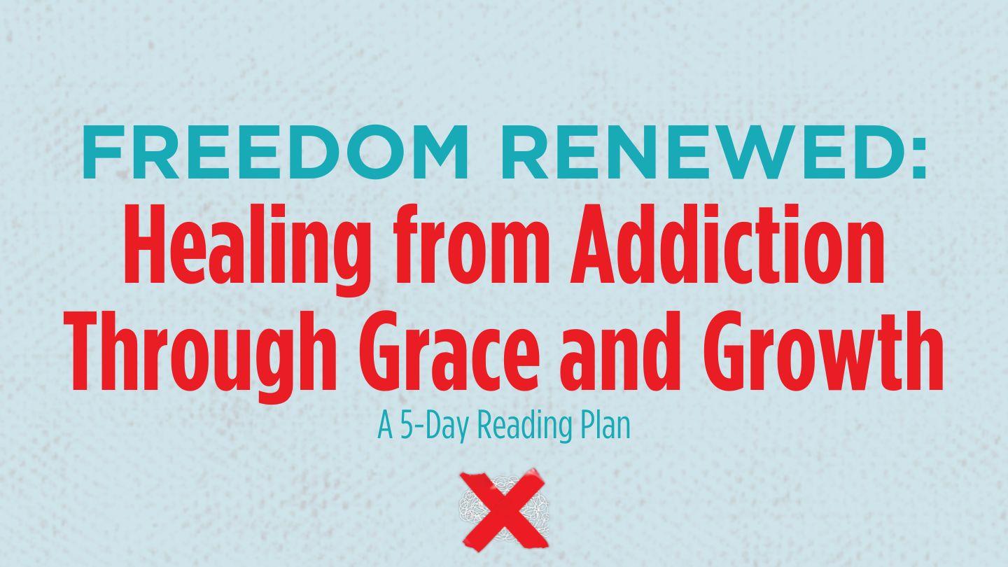Freedom Renewed: Healing From Addiction Through Grace and Growth Ишая 61:7 Киелі кітап