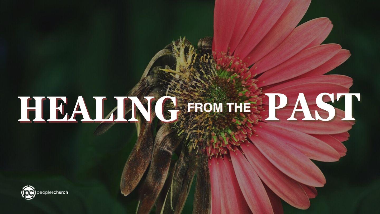 Healing From the Past