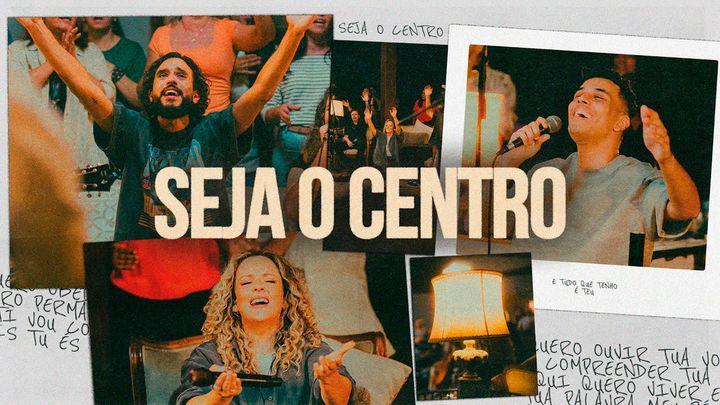 Seja O Centro
