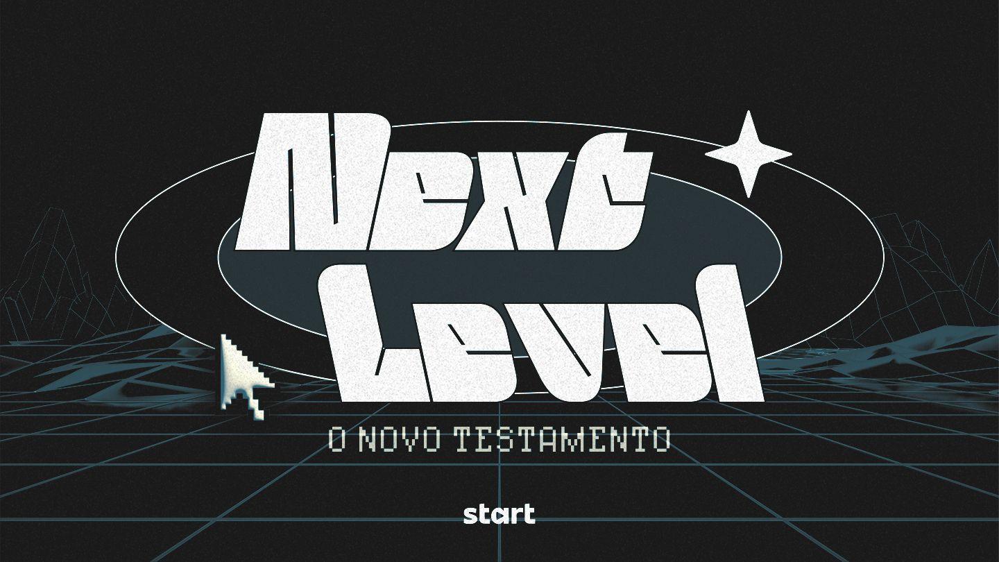 Next Level: O Novo Testamento