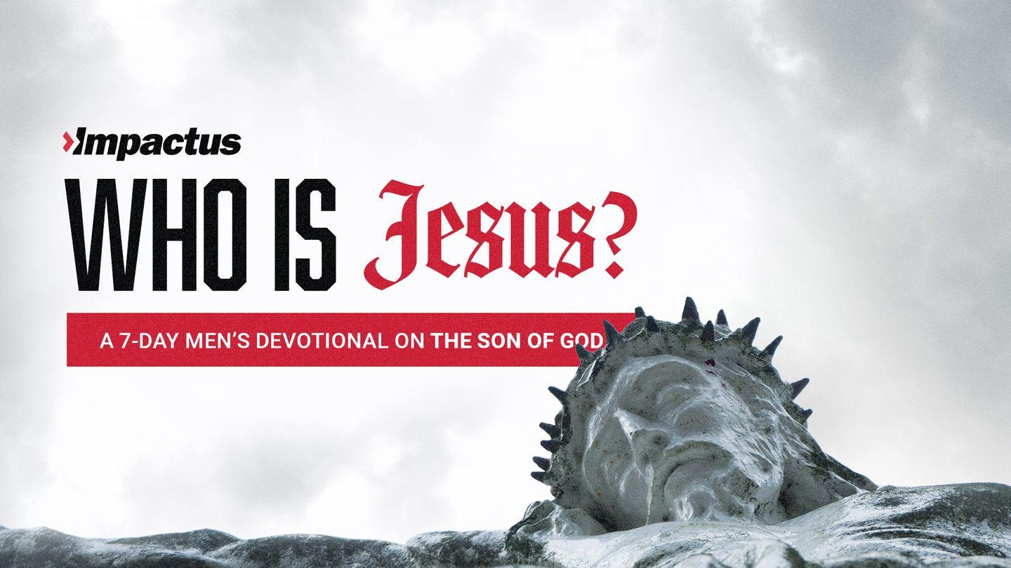Who Is Jesus?