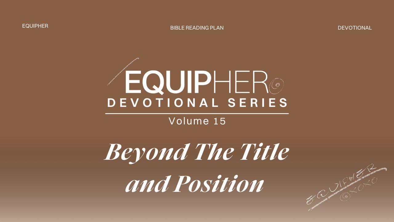 EquipHer Vol. 15: "Beyond the Title and Position"