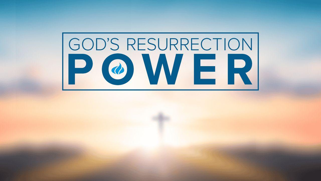 God's Resurrection Power