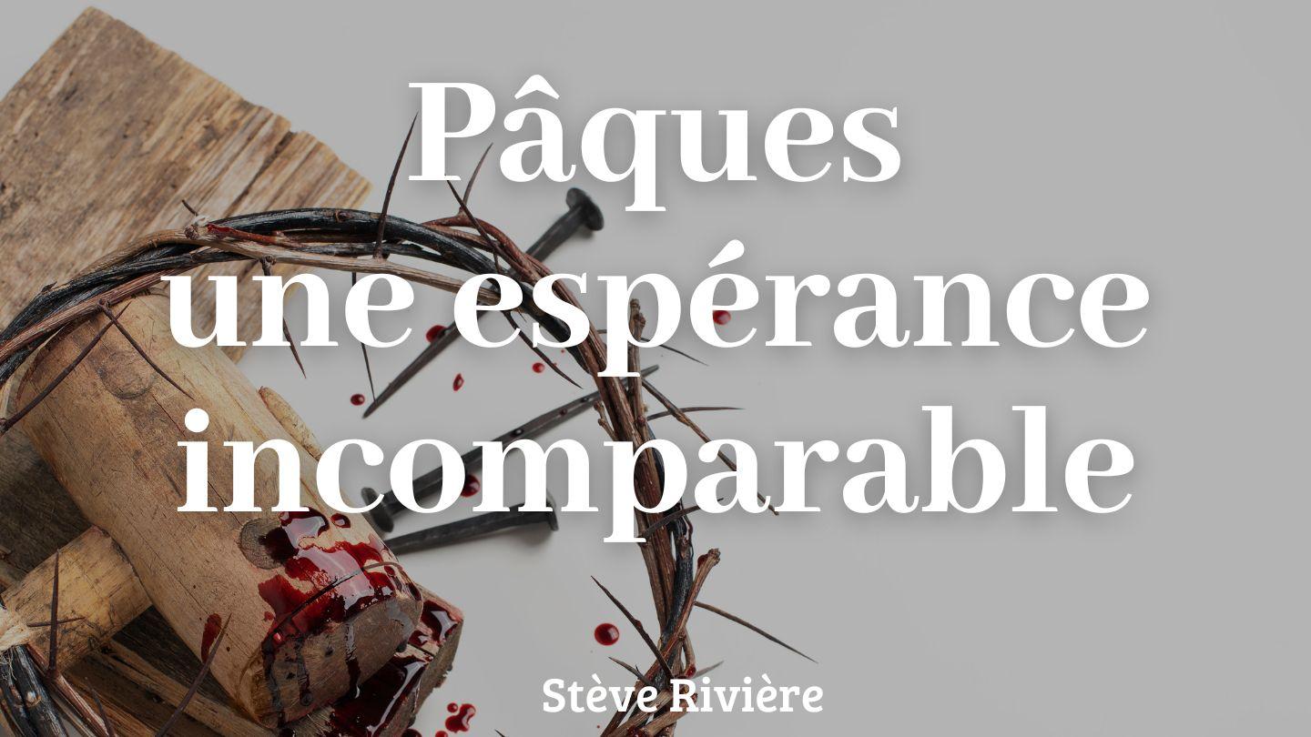 Pâques une espérance incomparable 1 Pierre 1:3-6 Bible J.N. Darby