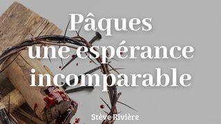 Pâques une espérance incomparable