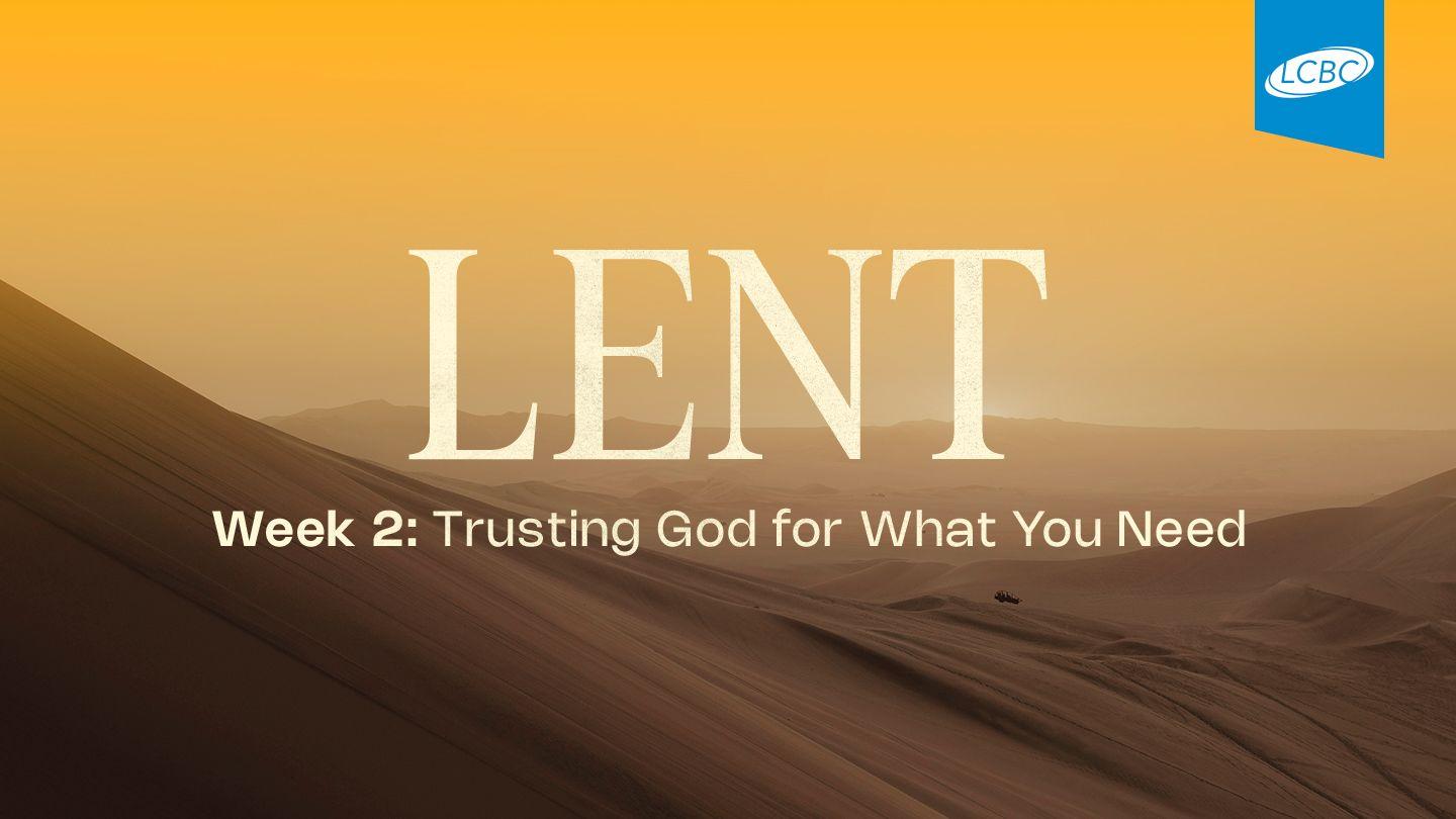 Lent | Week 2: Trusting God for What You Need 出埃及記 16:14 新標點和合本, 神版