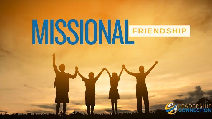Missional Friendship