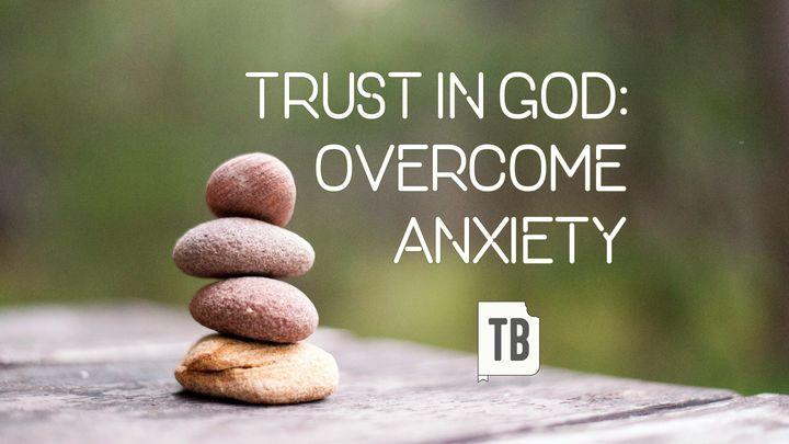 Trust in God: Overcome Anxiety