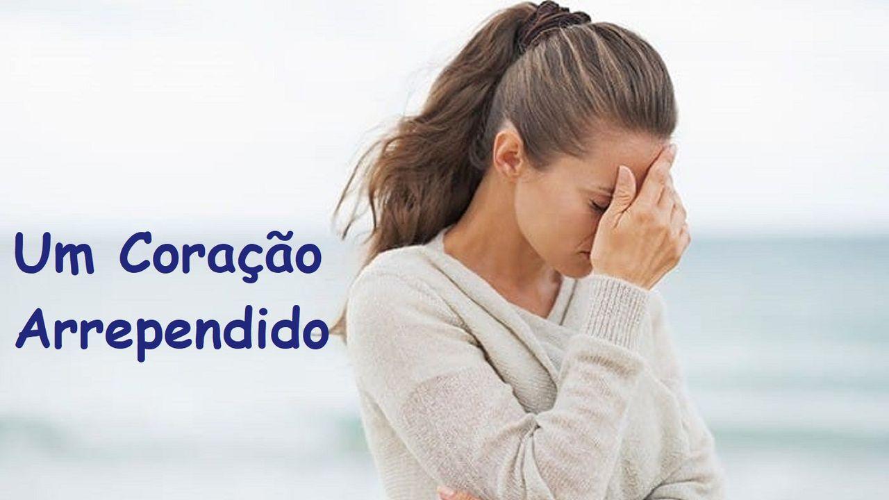 Um Coração Arrependido