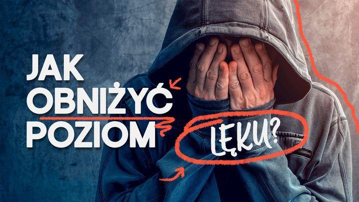 Jak obniżyć poziom lęku?
