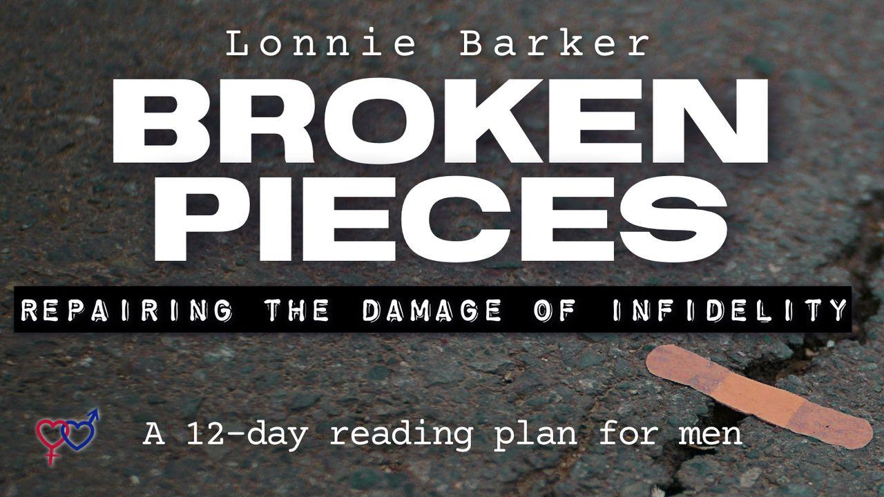 Broken Pieces: Repairing the Damage of Infidelity