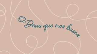O  Deus Que Nos Busca Jonas 1:3-15 Almeida Revista e Atualizada