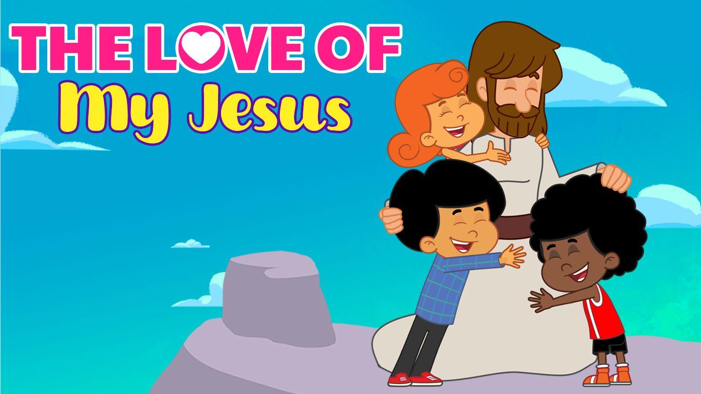 The Love of My Jesus - Easter With the Kids  Psalms 57:10 New American Standard Bible - NASB 1995