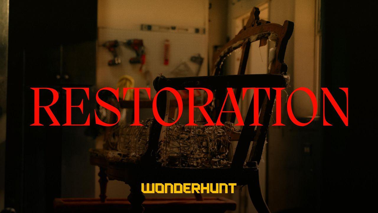 Restoration: Renewing Brokenness Into Beauty