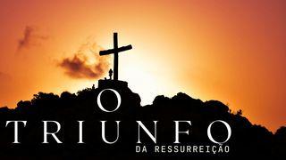 O triunfo da ressurreição