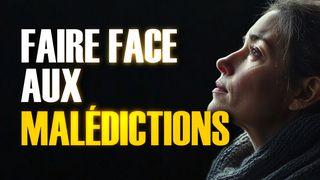 Faire face aux malédictions